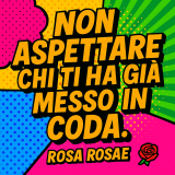 Cara Rosa, lui mi dice che non sono la sua scelta