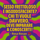 Cara Rosa, non mi arrendo al sesso "due colpi e via"