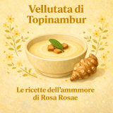 Vellutata di Topinambur, ovvero il carciofo di Gerusalemme